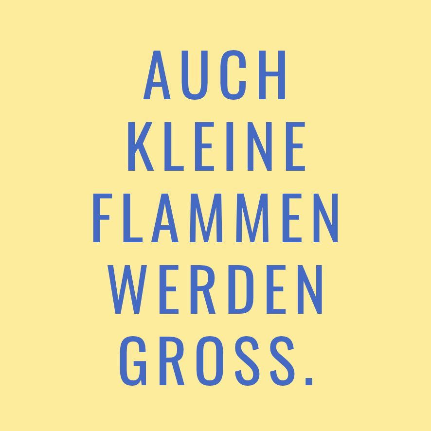 Auch kleine Flammen werden Groß - Duftkerze mit Spruch