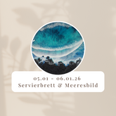 Resinworkshop - Entdecke die Kunst des Resin - Gieße Dein Bild und Servierbretter im Meeresdesign 05. - 06.Januar 2026