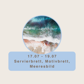Resinworkshop - Entdecke die Kunst des Resin - Gieße Dein Bild und Servierbretter im Meeresdesign 17. - 19.Juni 2026