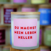 Du machst mein Leben heller - Duftkerze mit Spruch