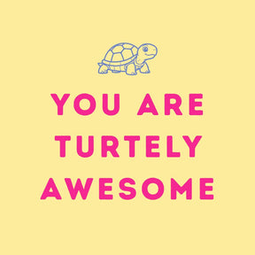 You are turtely awesome - Duftkerze mit Spruch
