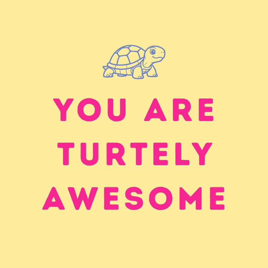 You are turtely awesome - Duftkerze mit Spruch