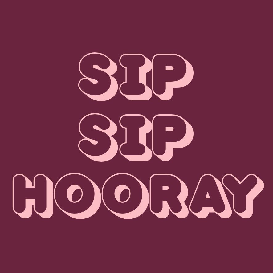 Sip Sip Hooray - Duftkerze mit Spruch
